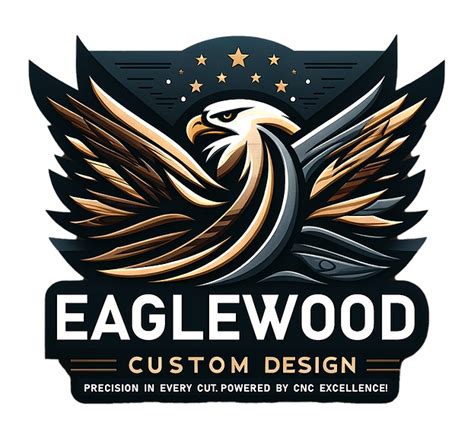 Eaglewood Custom Design, CNC cutting service .